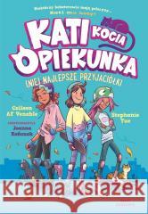 Kati - kocia opiekunka cz.2 Colleen AF Venable, Stephanie Yue 9788310144607