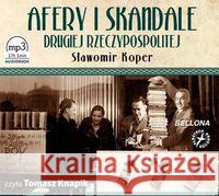 Afery i skandale Drugiej Rzeczyposp. Audiobook Koper Sławomir 9788311141834 Bellona