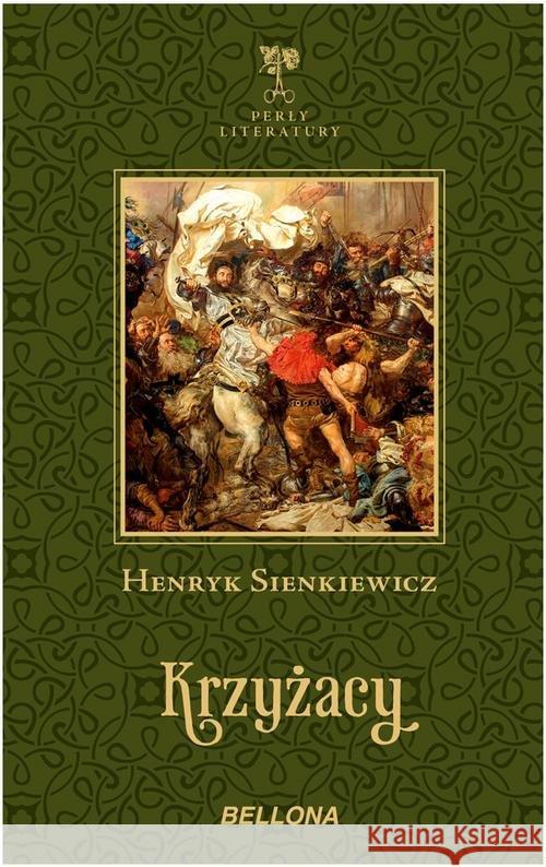 Krzyżacy Sienkiewicz Henryk 9788311151710 Bellona