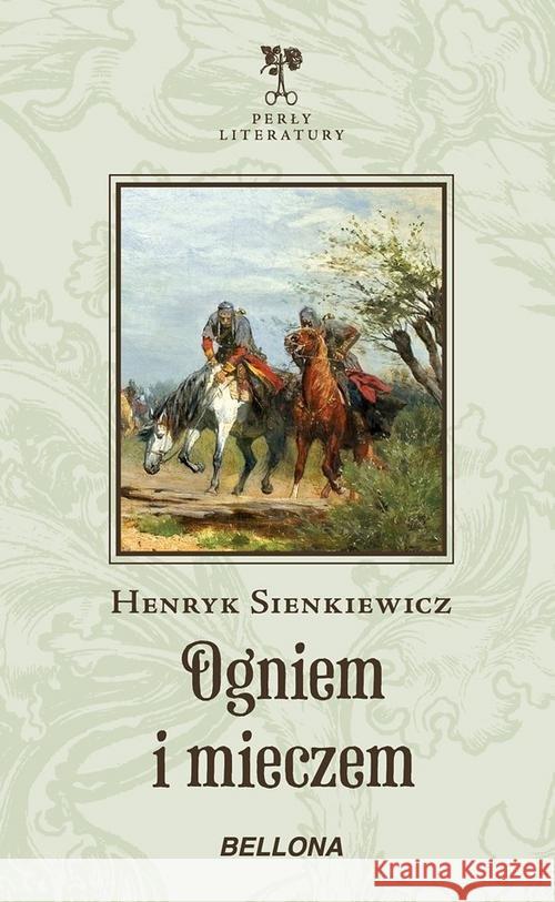 Ogniem i mieczem Sienkiewicz Henryk 9788311153677