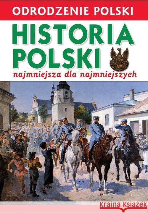 Odrodzenie Polski. Historia Polski.. Wiśniewski Krzysztof 9788311155138