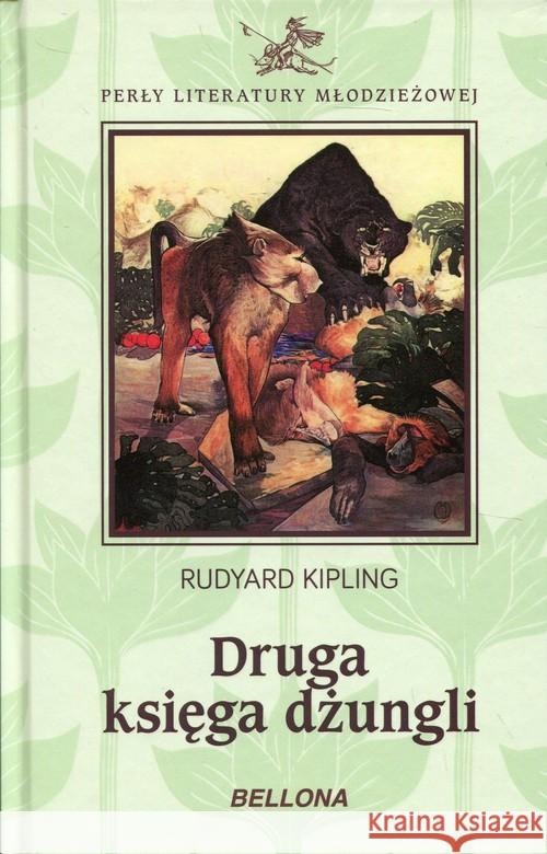 Druga księga dżungli Kipling Rudyard 9788311155503 Bellona