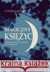 Magiczny księżyc. Czerp z niego energię i połącz.. Cecilia Lattari, Marcin Adamski 9788311167704