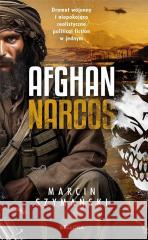 Afghan narcos Marcin Szymański 9788311173323