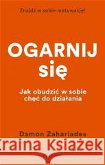 Ogarnij się Damon Zahariades 9788311173606