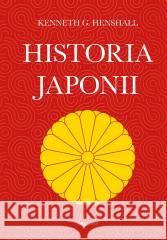 Historia Japonii Kenneth G. Henshall 9788311174580