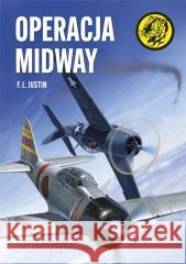 Operacja Midway F.L. Justin 9788311174979