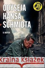 Odyseja Hansa Schmidta H. Hoffer 9788311177352