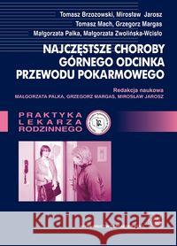 Najczęstsze choroby górnego odcinka przewodu pokarmowego  9788320037616 PZWL