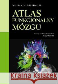 Atlas funkcjonalny mózgu Orrison William W. 9788320040289 PZWL