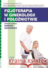 Fizjoterapia w ginekologii i położnictwie  9788320043204 PZWL