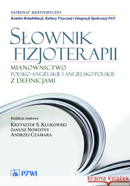 Słownik fizjoterapii Klukowski Krzysztof 9788320045314