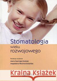 Stomatologia wieku rozwojowego  9788320050165 PZWL
