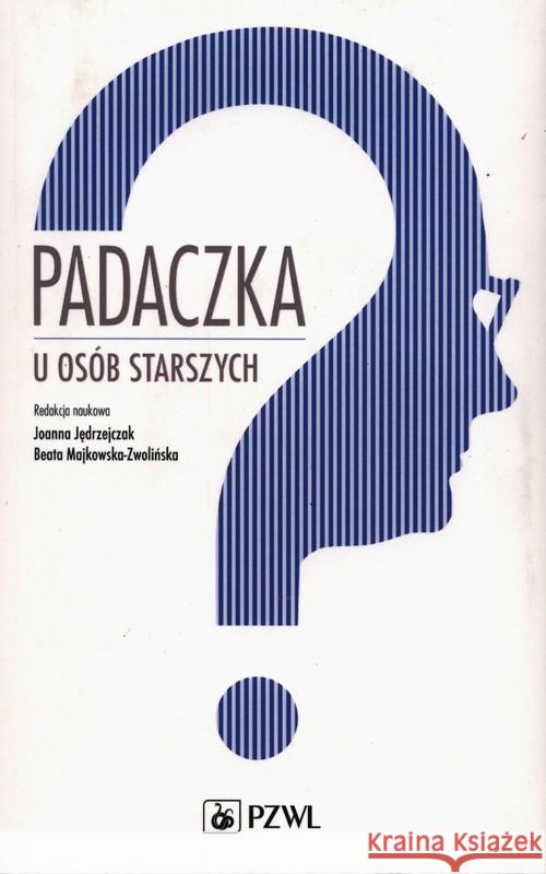 Padaczka u osób starszych  9788320059601 PZWL