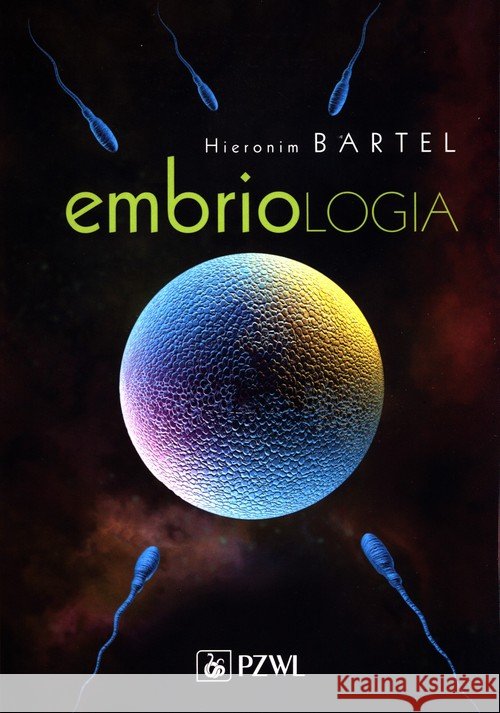 Embriologia Bartel Hieronim 9788320059779