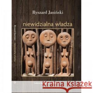 Niewidzialna władza JASIŃSKI RYSZARD 9788320557770