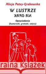 W lustrze na opak Alicja Patey-Grabowska 9788320559132