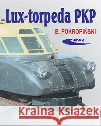 Lux-torpeda PKP Pokropiński Bogdan 9788320606942