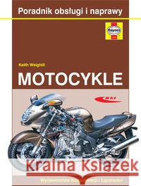 Motocykle Weighill Keith 9788320617245 Wydawnictwa Komunikacji i Łączności WKŁ