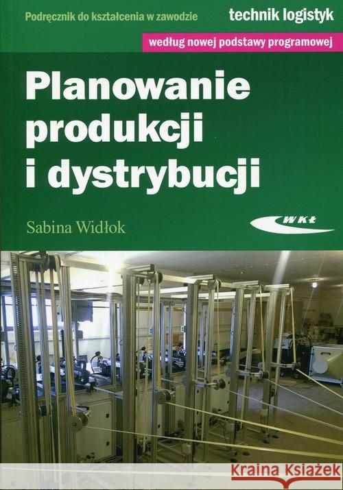 Planowanie produkcji i dystrybucji Widłok Sabina 9788320619607 
