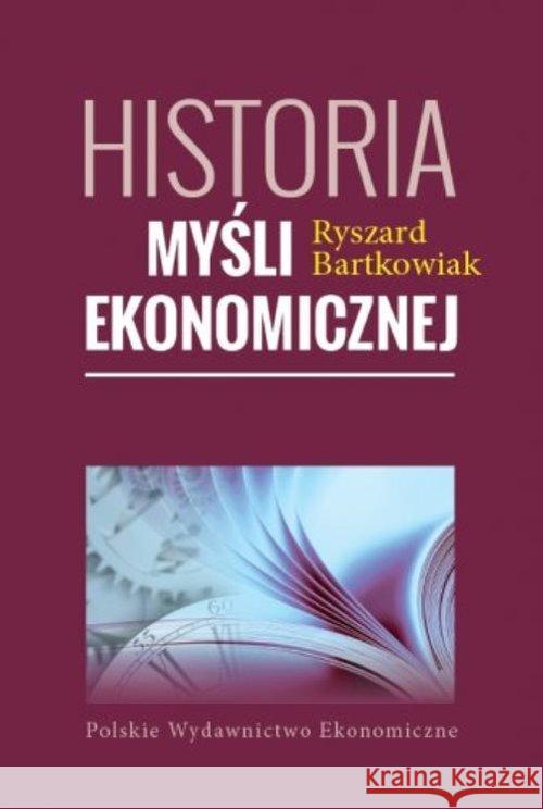 Historia myśli ekonomicznej Bartkowiak Ryszard 9788320823356 PWE