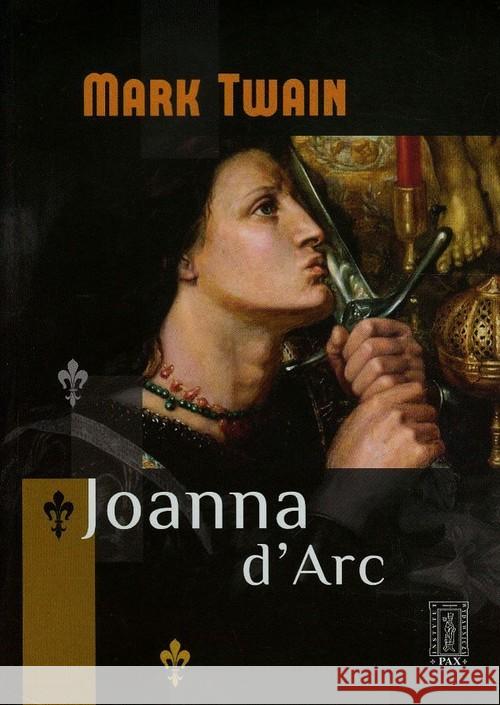 Joanna d'Arc Twain Mark 9788321119717 Pax