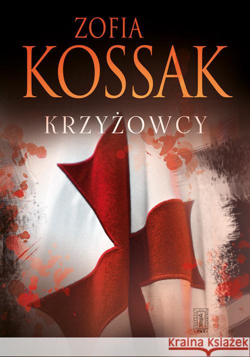 Krzyżowcy T.1-2 TW Kossak Zofia 9788321120287 Civitas Christiana