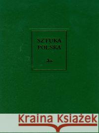 Sztuka polska t.2 Skibiński Szczęsny Zalewska-Lorkiewicz Katarzyna 9788321346199