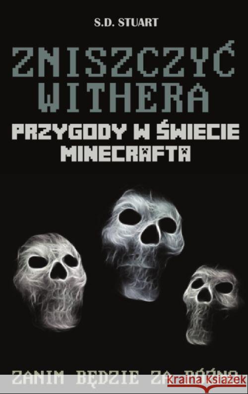 Przygody w świecie... T9. Zniszczyć Withera Stuart S.D. 9788321348995