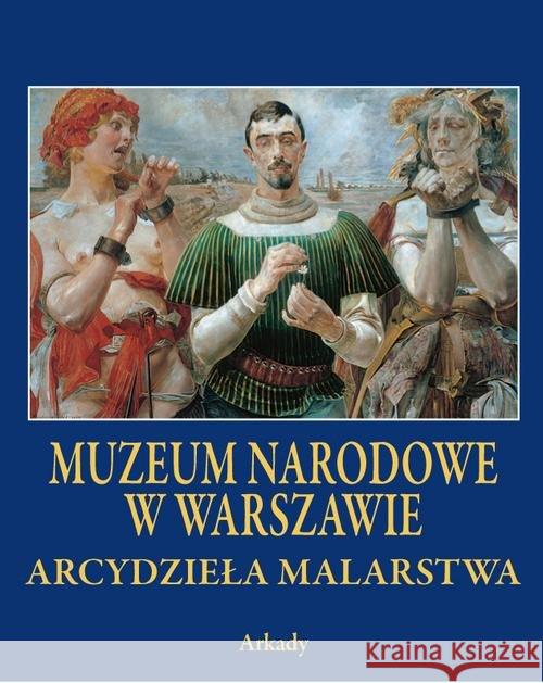 Arcydzieła Malarstwa. Muzeum Narodowe w Warszawie  9788321350516 Arkady