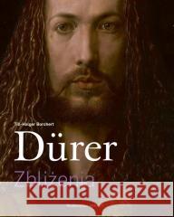 Dürer. Zbliżenia Till-Holger Borchert, Bożena Mierzejewska 9788321351421