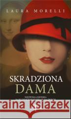 Skradziona dama Morelli Laura 9788321352367