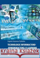 Technologie informacyjno-komunikacyjne... Eugenia Smyrnova-Trybulska 9788322630709