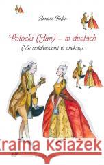 Potocki (Jan) - w duetach Janusz Ryba 9788322633823