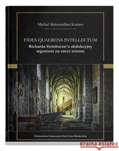 Fides quaerens intellectum Kasiarz Michał Maksymilian 9788322792827