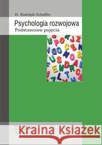 Psychologia rozwojowa Schaffer Rudolph H. 9788323326434