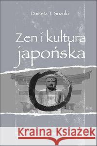 Zen i kultura japońska Suzuki Daisetz Teitaro 9788323327639