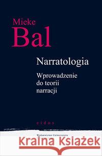 Narratologia. Wprowadzenie do teorii narracji Bal Mieke 9788323334170 Wydawnictwo Uniwersytetu Jagiellońskiego