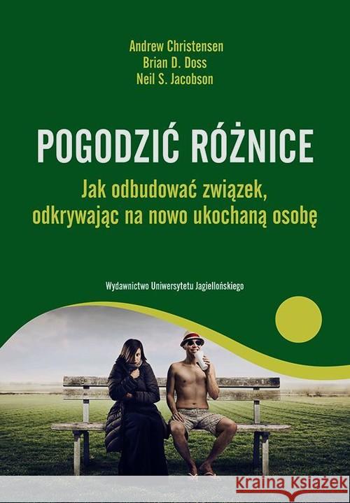 Pogodzić różnice Christensen Andrew Doss Brian D. Jacobson Neil S. 9788323338222 Wydawnictwo Uniwersytetu Jagiellońskiego