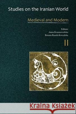 Studies on the Iranian World: Medieval and Modern Krasnowolska, Anna; Rusek–kowalska, Renata 9788323339557