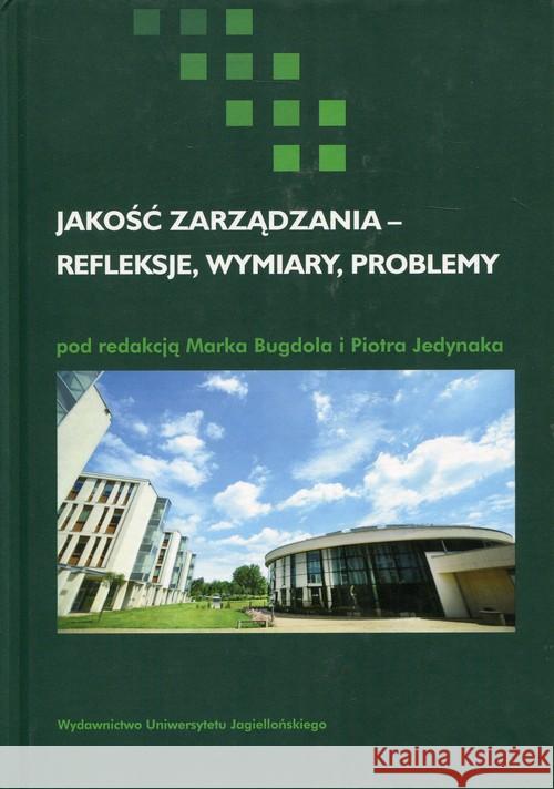 Jakość zarządzania - refleksje, wymiary, problemy  9788323342830 Wydawnictwo Uniwersytetu Jagiellońskiego