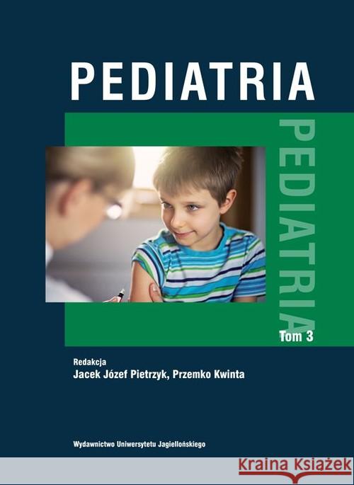 Pediatria T.3 BR  9788323343226 Wydawnictwo Uniwersytetu Jagiellońskiego