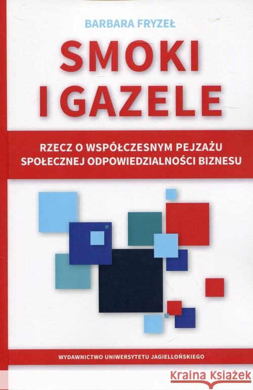 Smoki i gazele Fryzeł Barbara 9788323343950 Wydawnictwo Uniwersytetu Jagiellońskiego