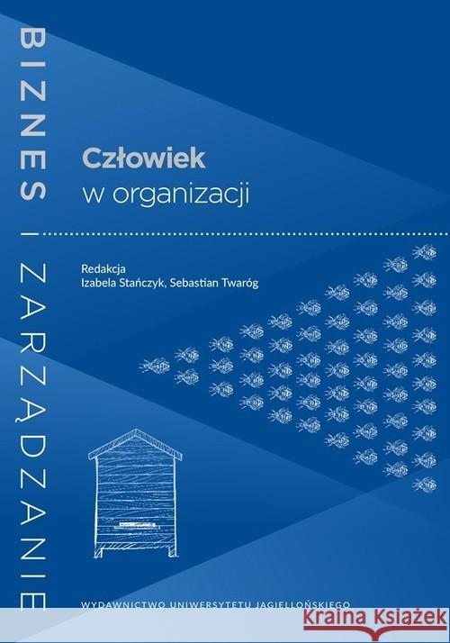 Człowiek w organizacji  9788323344698 Wydawnictwo Uniwersytetu Jagiellońskiego