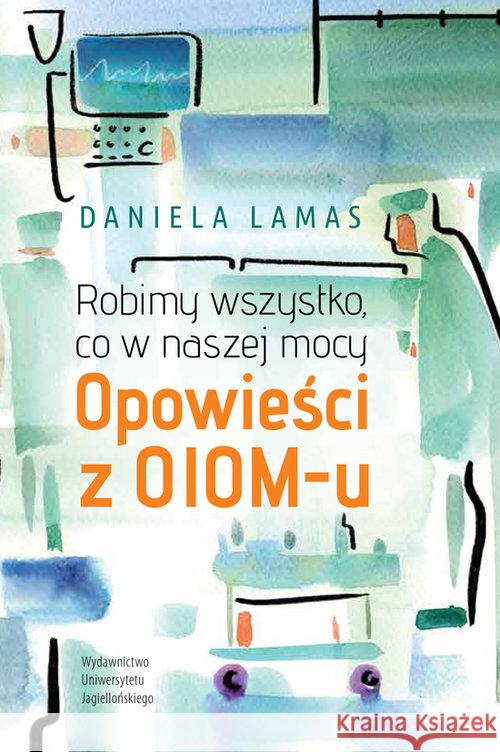 Robimy wszystko, co w naszej mocy Lamas Daniela 9788323345701