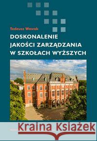 Doskonalenie jakości zarządzania w szkołach wyższych null 9788323346371