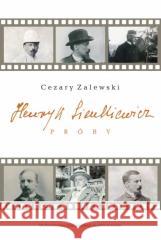 Henryk Sienkiewicz Próby ZALEWSKI CEZARY 9788323350279