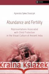 Abundance and Fertility Agnieszka Sylwia Staszczyk 9788323352525 Wydawnictwo Uniwersytetu Jagiellońskiego