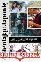 Zmieniając Japonię Kumiko Fujimura-Fanselow, Joanna Gilewicz 9788323353577