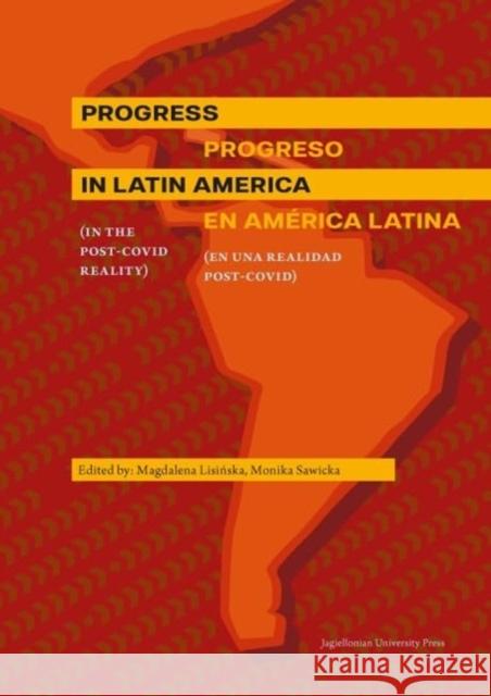 Progress in Latin America Magdalena Lisińska, Monika Sawicka 9788323354048 Wydawnictwo Uniwersytetu Jagiellońskiego